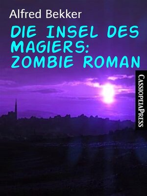 cover image of Die Insel des Magiers--Zombie Roman